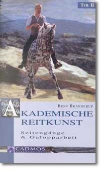 Akademische Reitkunst - Bent Branderup