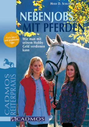 Nebenjobs mit Pferden - Heidi D Schlosser