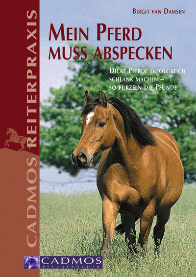 Mein Pferd muss abspecken - Birgit van Damsen, Romo Schmidt