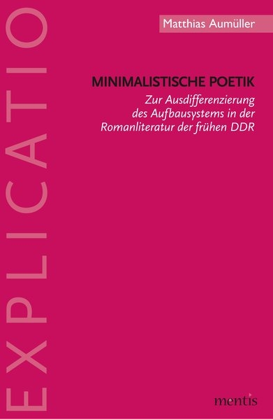 Minimalistische Poetik - Matthias Aumüller