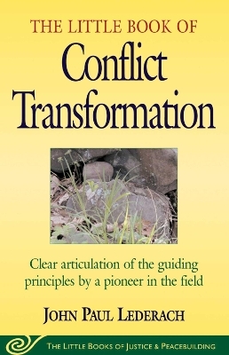 Little Book of Conflict Transformation - John Lederach