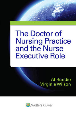 Doctor of Nursing Practice and the Nurse Executive Role -  Albert Rundio