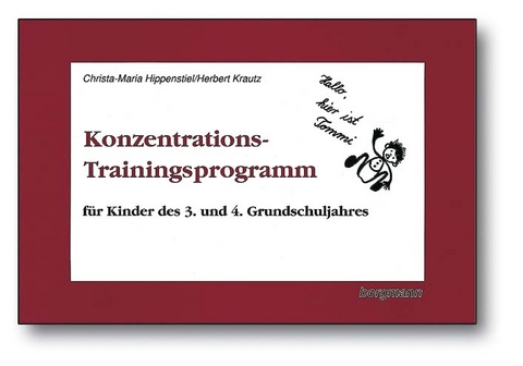 Konzentrations-Trainingsprogramm - Christa M Hippenstiel, Herbert Krautz