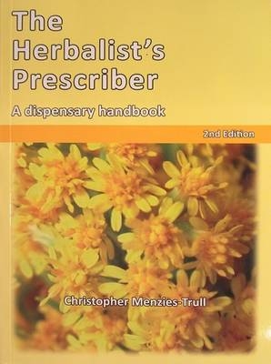 The Herbalist's Prescriber - Christopher Menzies-Trull