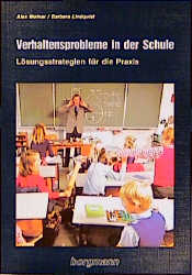 Verhaltensprobleme in der Schule - Alex Molnar, Barbara Lindquist