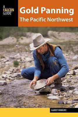 Gold Panning the Pacific Northwest - Garret Romaine