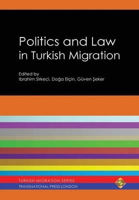 Politics and Law in Turkish Migration - 