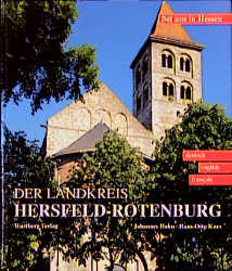 Der Landkreis Hersfeld-Rotenburg - Johannes Hahn, Hans-Otto Kurz