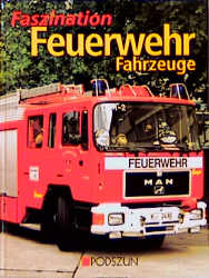 Faszination Feuerwehrfahrzeuge - Dieter Hasemann
