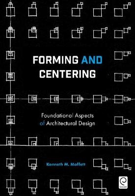 Forming and Centering -  Kenneth M. (Bullock Smith & Inc Partners  USA) Moffett