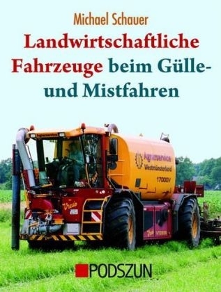 Landwirtschaftliche Fahrzeuge beim Gülle- und Mistfahren - Michael Schauer