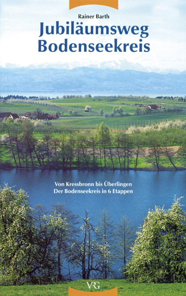 Jubiläumsweg Bodenseekreis - Rainer Barth
