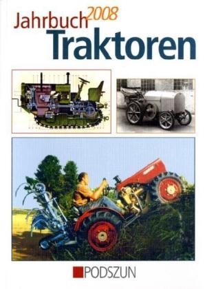 Jahrbuch Traktoren  2008 - Michael Bach, Wolfgang Wagner, Klaus Tietgens, Axel Polnik, Oliver Aust