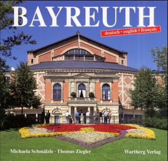 Bayreuth in Farbe - Thomas Ziegler, Michaela Heimpel