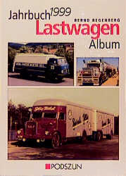 Jahrbuch Lastwagen 1999 - Bernd Regenberg