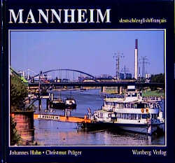 Mannheim in Farbe - Johannes Hahn, Christmut Präger