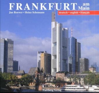 Frankfurt am Main in Farbe - Heinz Schomann, Jan Roewer