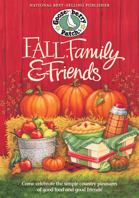 Fall, Family & Friends Cookbook -  Gooseberry Patch
