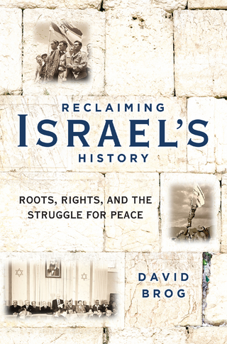 Reclaiming Israel's History - David Brog