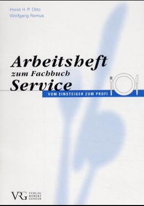 Arbeitsheft zum Fachbuch Service - Horst H Otto, Wolfgang Remus