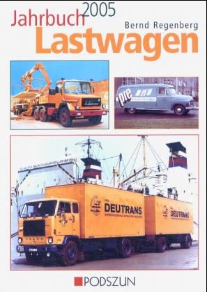 Jahrbuch Lastwagen 2005 - Bernd Regenberg