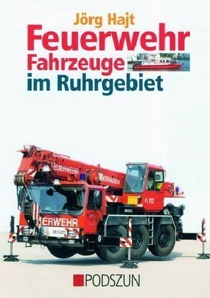 Feuerwehrfahrzeuge im Ruhrgebiet - Jörg Hajt