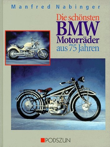 Die schönsten BMW Motorräder - Manfred Nabinger