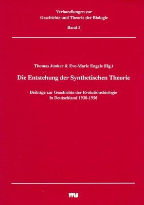 Die Entstehung der Synthetischen Theorie - 