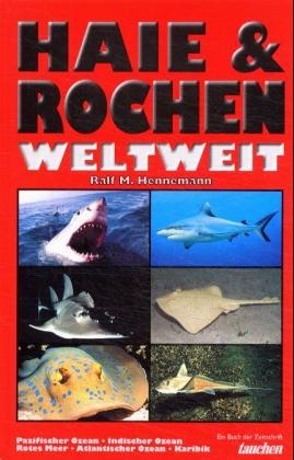 Haie & Rochen weltweit - Ralf M Hennemann, Helmut Debelius
