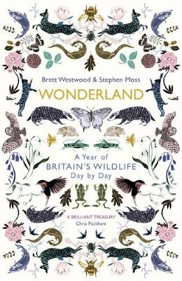 Wonderland -  Stephen Moss,  Brett Westwood