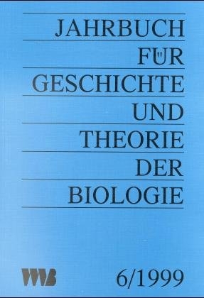 Jahrbuch für Geschichte und Theorie der Biologie / Jahrbuch für Geschichte und Theorie der Biologie - 