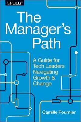 Manager's Path -  Camille Fournier