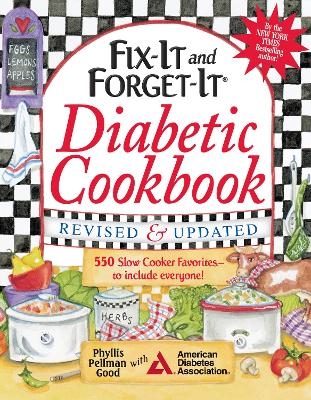 Fix-It and Forget-It Diabetic Cookbook Revised and Updated - Phyllis Good