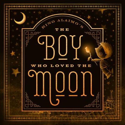 The Boy Who Loved the Moon - Rino Alaimo