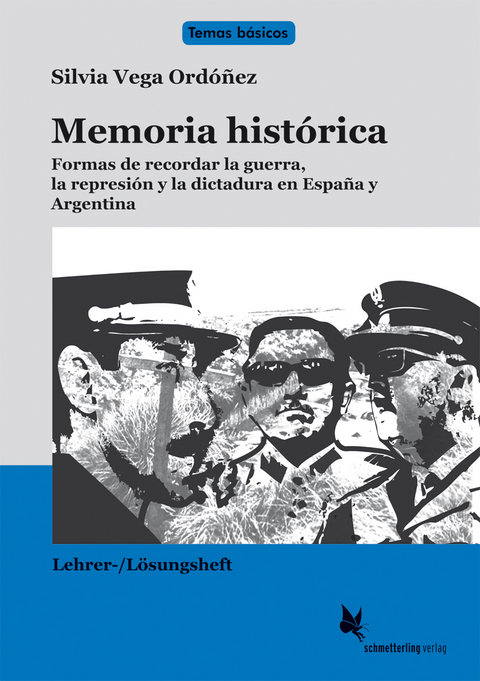 Memoria histórica / Lehrer- und Lösungsheft - Silvia Vega Ordóñez