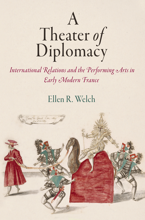 A Theater of Diplomacy -  Ellen R. Welch