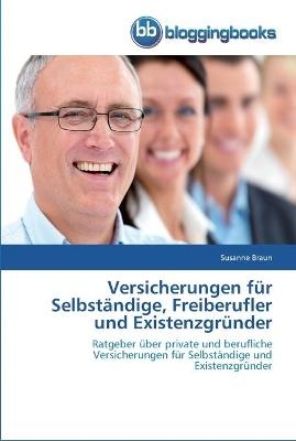 Versicherungen fÃ¼r SelbstÃ¤ndige, Freiberufler und ExistenzgrÃ¼nder - Susanne Braun