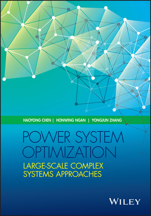 Power System Optimization -  Haoyong Chen,  Honwing Ngan,  Yongjun Zhang