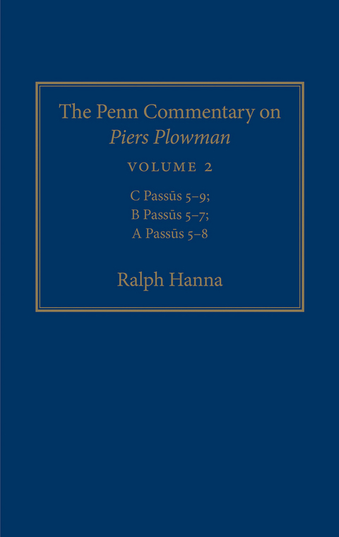 Penn Commentary on Piers Plowman, Volume 2 -  Ralph Hanna