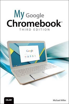 My Google Chromebook - Michael Miller