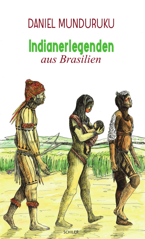 Indianerlegenden aus Brasilien - Daniel Munduruku