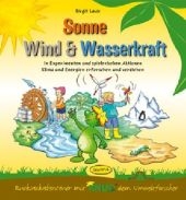 Sonne, Wind & Wasserkraft (Aktionsbuch) - Birgit Laux