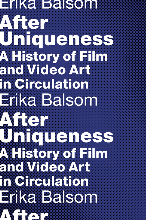 After Uniqueness -  Erika Balsom