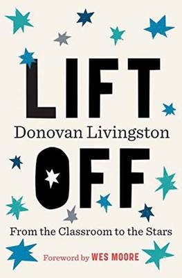 Lift Off -  Donovan Livingston