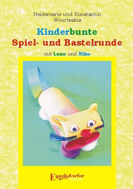 Kinderbunte Spiel- und Bastelrunde - Heidemarie Wourtsakis