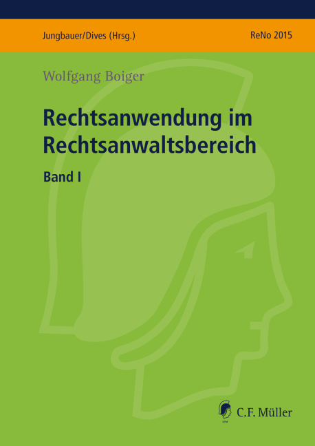 Rechtsanwendung im Rechtsanwaltsbereich I - Wolfgang Boiger