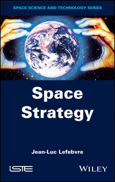 Space Strategy -  Jean-Luc Lefebvre