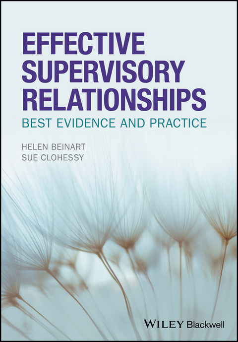 Effective Supervisory Relationships -  Helen Beinart,  Susan Clohessy