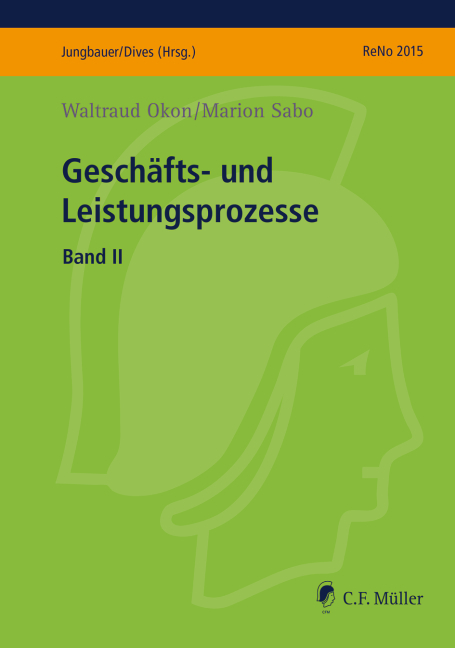 Geschäfts- und Leistungsprozesse II - Waltraud Okon, Marion Sabo