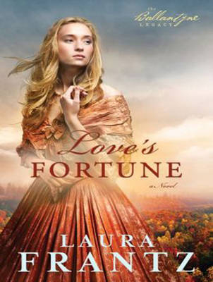 Love's Fortune - Laura Frantz